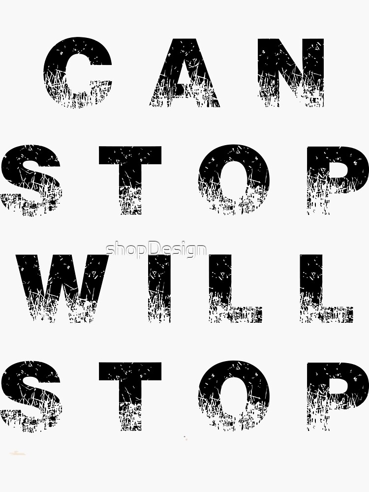 mens-can-stop-will-stop-sticker-for-sale-by-ifridesign-redbubble