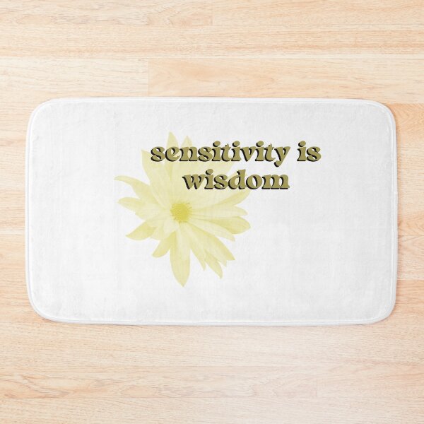 Artikelvorschau, Sensitivity is wisdom entworfen und verkauft von kayadmu.