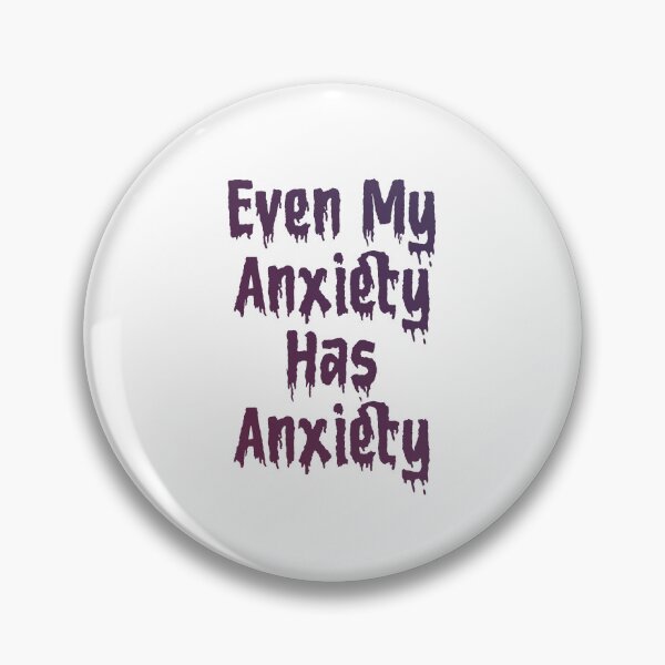 Item preview, Even My Anxiety Has Anxiety designed and sold by Zakaria-4.