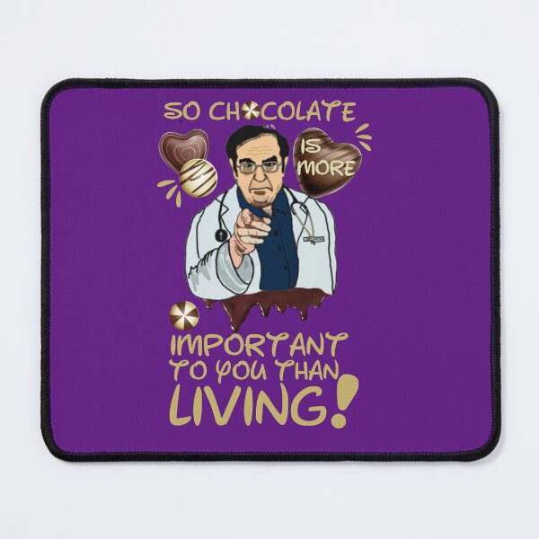 Item preview, Dr Nowzaradan Younan | Dr Now So Chocolate is More Important To You Than Living designed and sold by SchlossInspire.