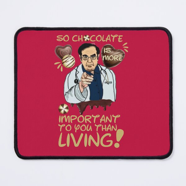 Item preview, Dr Nowzaradan Younan | Dr Now So Chocolate is More Important To You Than Living designed and sold by SchlossInspire.