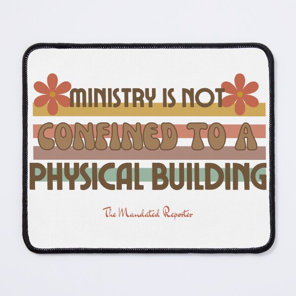 Item preview, Ministry is Not Confined to a Physical Building - White designed and sold by TheReporter1.