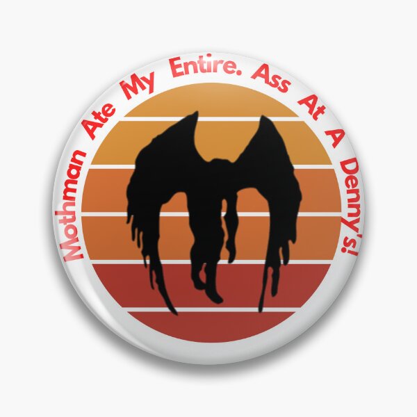 Item preview, Mothman ate my entire ass at a Denny's! , funny mothman sticker designed and sold by Ssimo30.