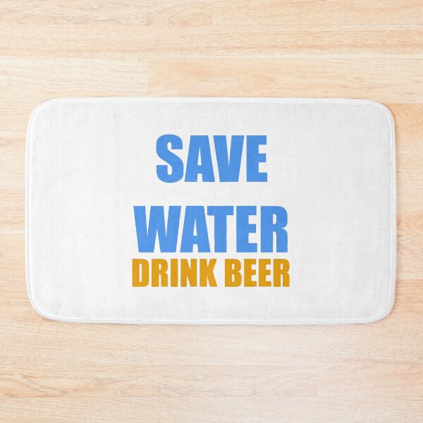 Item preview, Save Water Drink Beer designed and sold by VicFreedomind.