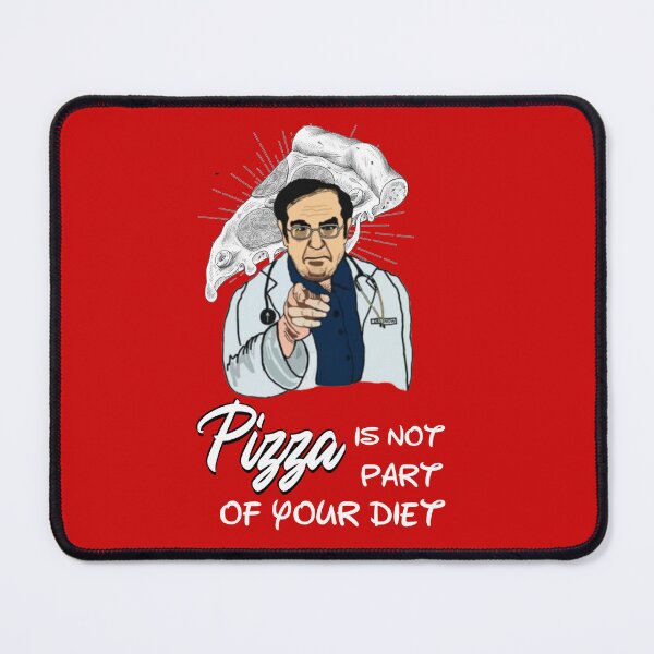 Item preview, Dr Now Pizza it is not part of your diet designed and sold by SchlossInspire.