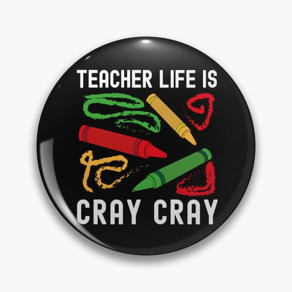 Item preview, Teacher Life Is Cray Cray - Favorite Teacher Gift, Teacher Humor, Professor Humor, Funny Professor, Funny Teacher, Funny Educator, Educator Humor designed and sold by jadedscientist.