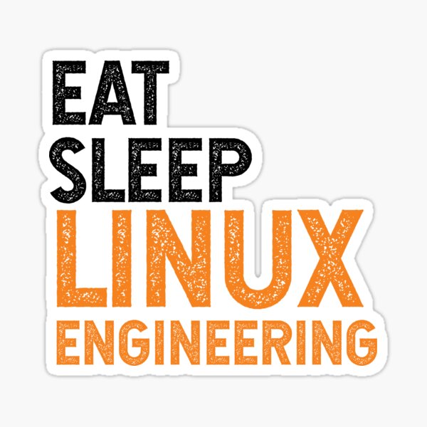 Item preview, Eat. Sleep Linux Engineering designed and sold by TeesYouWant.
