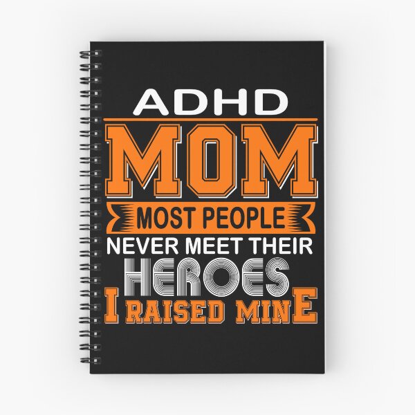 Item preview, Proud ADHD Mom Most People Never Meet Their Heroes I Raise Mine designed and sold by frechettee.