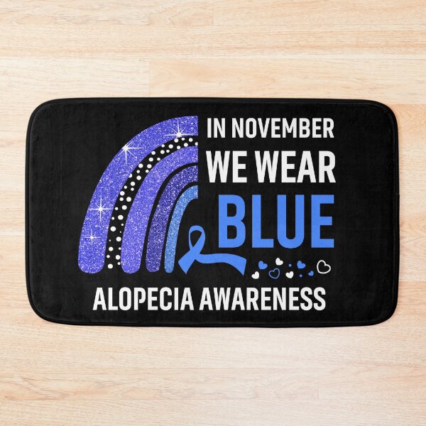 Item preview, In November We Wear Blue Alopecia Awareness designed and sold by Gillosina.
