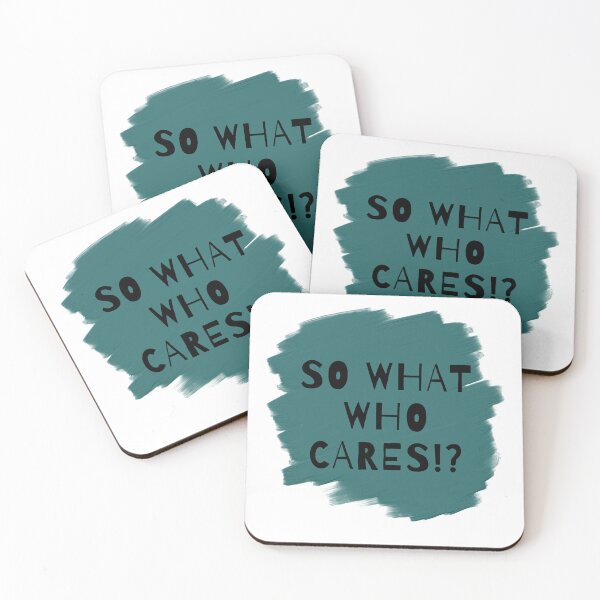 Item preview, So What Who Cares designed and sold by Thewelllife.