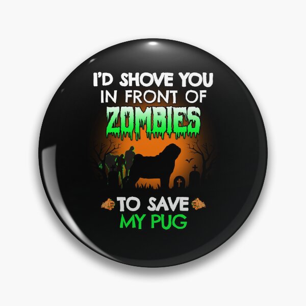 Item preview, Funny Pug Zombie Shove Halloween Dog Gift designed and sold by Guarddogdrive.