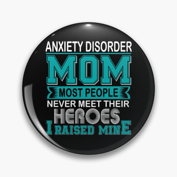 Item preview, Proud Anxiety Disorder Mom Most People Never Meet Their Heroes I Raise Mine designed and sold by frechettee.