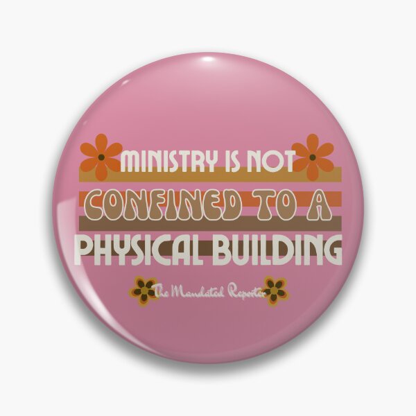 Item preview, Ministry is Not Confined to a Physical Building - Vintage Pink designed and sold by TheReporter1.