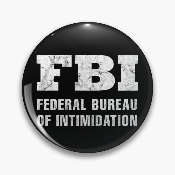 Item preview, Federal Bureau Of Intimidation designed and sold by twHistory.
