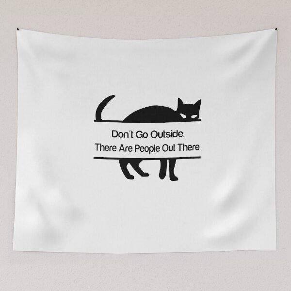 Item preview, Don't Go Outside There Are People Out There designed and sold by Cute Shark.