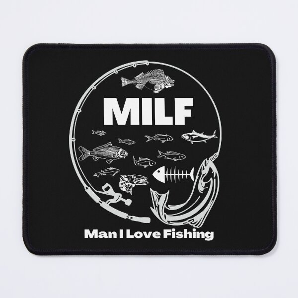 Item preview, Inverted MILF Man I Love Fishing designed and sold by PlethoraPrints.