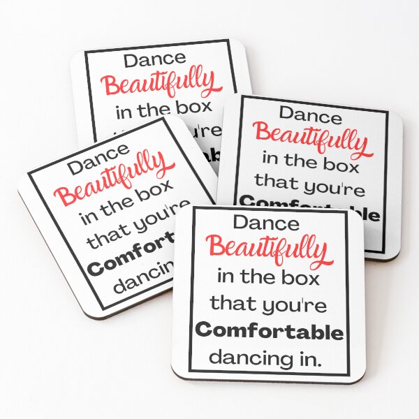 Item preview, Dance beautifully in the box that you're comfortable dancing in designed and sold by Dunn Designs.