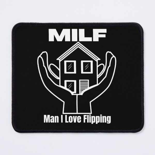 Item preview, Inverted MILF Man I Love Flipping designed and sold by PlethoraPrints.