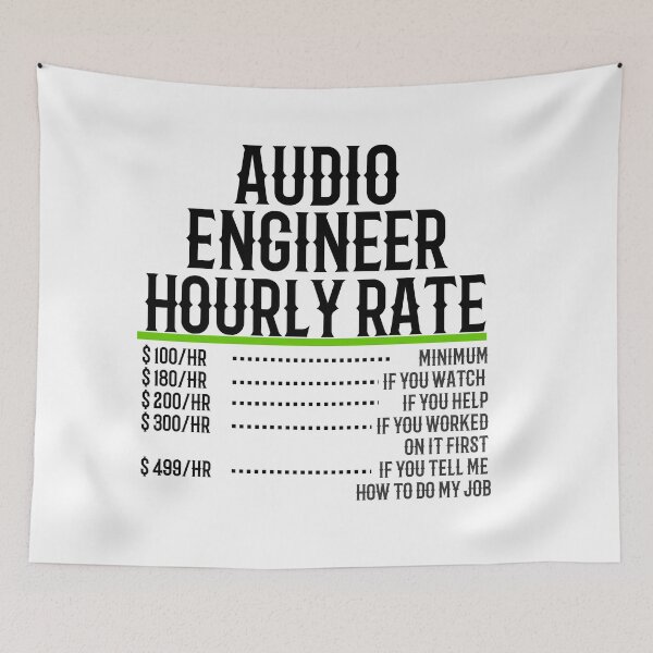 Item preview, Audio Engineer Hourly Rate designed and sold by TeesYouWant.