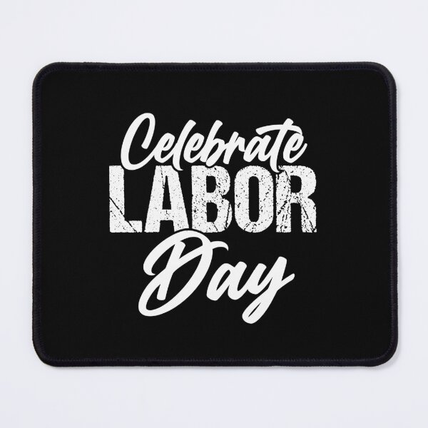 Item preview, Happy Labor Day gift for labors designed and sold by DesignisMine.