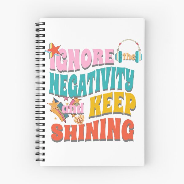 Item preview, Ignore the Negativity and Keep Shining designed and sold by agelessfitfreak.