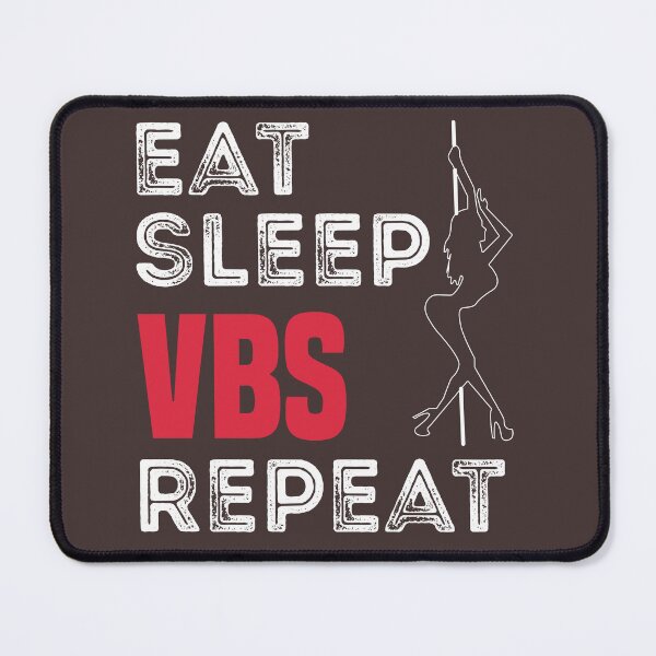 Item preview, VBS Eat Sleep VBS Repeat, funny designed and sold by TheOne001.