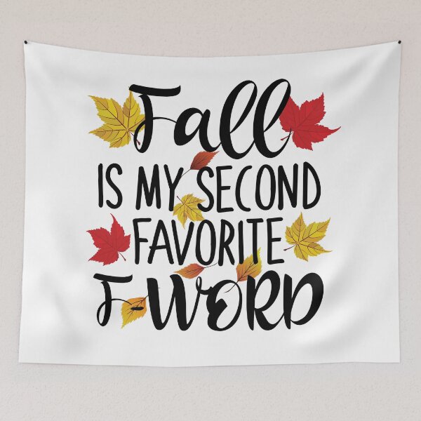 Item preview, Fall Is My Second Favorite F-Word - Funny Autumn designed and sold by TravelScientist.