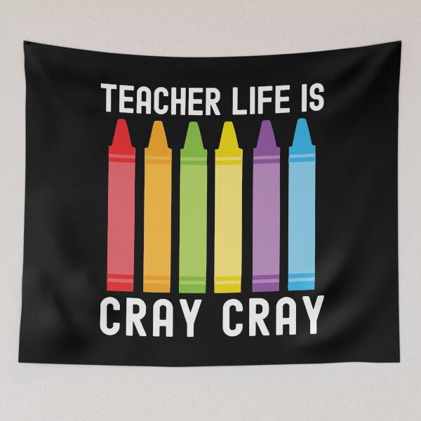 Item preview, Teacher Life Is Cray Cray - Teacher Humor, Professor Humor, Favorite Teacher Gift, Funny Professor, Funny Teacher, Funny Educator, Educator Humor designed and sold by jadedscientist.