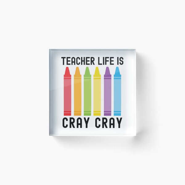 Item preview, Teacher Life Is Cray Cray - Educator Humor, Teacher Humor, Professor Humor, Favorite Teacher Gift, Funny Professor, Funny Teacher, Funny Educator designed and sold by jadedscientist.