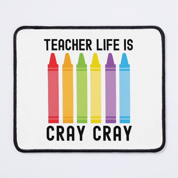 Item preview, Teacher Life Is Cray Cray - Educator Humor, Teacher Humor, Professor Humor, Favorite Teacher Gift, Funny Professor, Funny Teacher, Funny Educator designed and sold by jadedscientist.