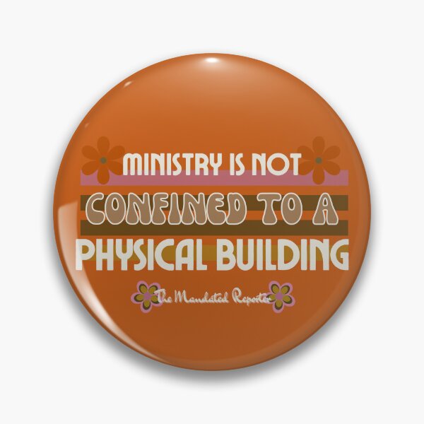 Item preview, Ministry is Not Confined to a Physical Building - Burnt Orange designed and sold by TheReporter1.
