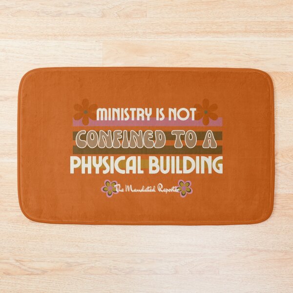 Item preview, Ministry is Not Confined to a Physical Building - Burnt Orange designed and sold by TheReporter1.