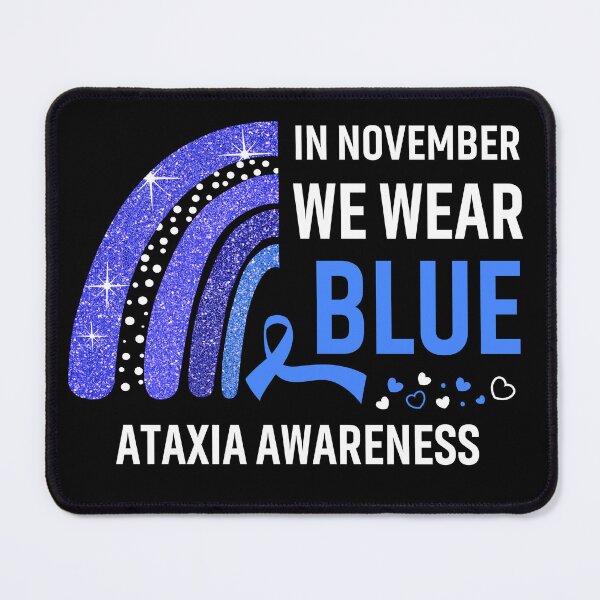 Item preview, In November We Wear Blue Ataxia Awareness designed and sold by Gillosina.