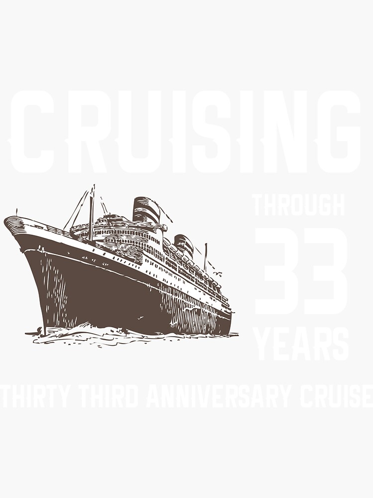 cruising-through-33-years-wedding-married-anniversary-cruise-sticker