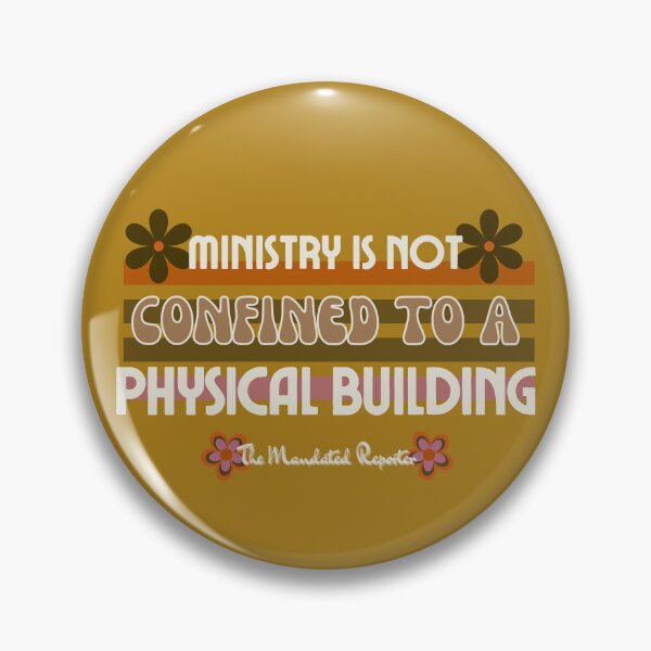 Item preview, Ministry is Not Confined to a Physical Building - Vintage Brown designed and sold by TheReporter1.