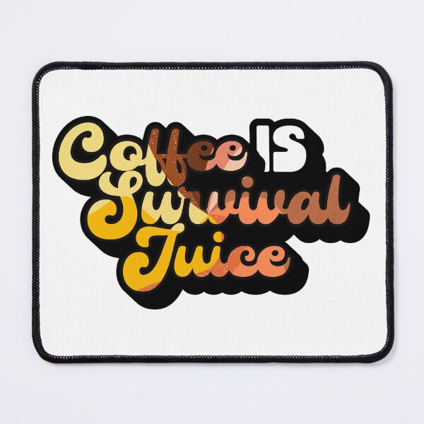Item preview, Retro Style Coffee is Survival Juice | Coffee obsessed  designed and sold by Yellow Coffee.