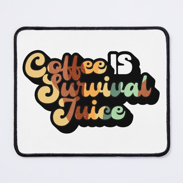 Item preview, Retro Style Coffee is Survival Juice | Coffee obsessed  designed and sold by Yellow Coffee.
