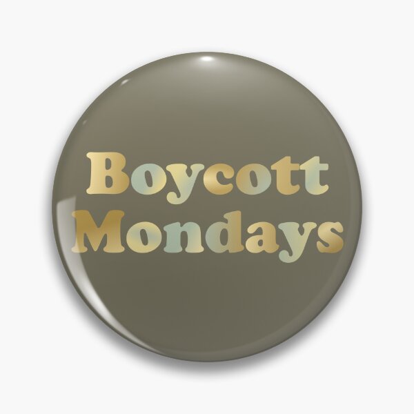 Item preview, Boycott Mondays designed and sold by PrairieGrouse.