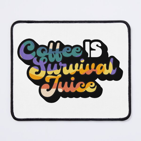 Item preview, Retro Style Coffee is Survival Juice | Coffee obsessed  designed and sold by Yellow Coffee.