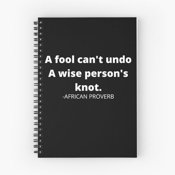 Item preview, African proverb- A fool can't undo a wise person's knot designed and sold by AfricanProverbs.