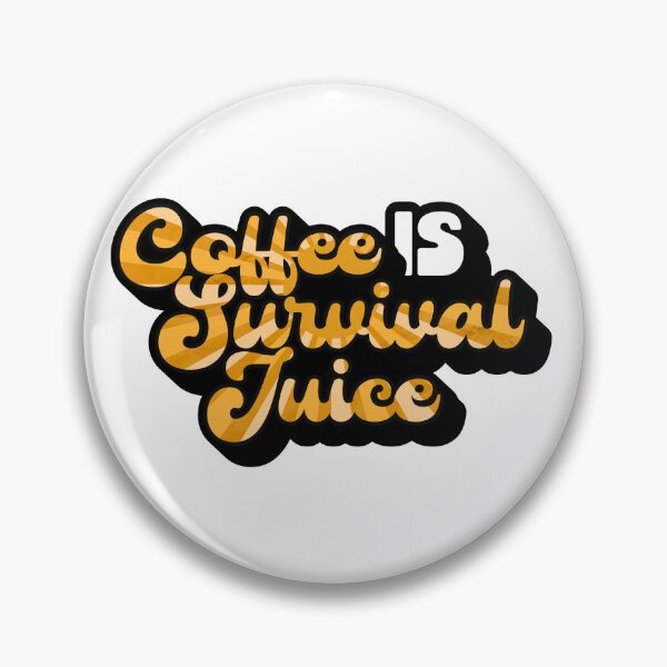 Item preview, Retro Style Coffee is Survival Juice | Coffee obsessed  designed and sold by Yellow Coffee.
