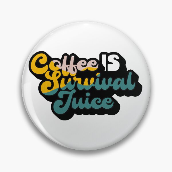 Item preview, Retro Style Coffee is Survival Juice | Coffee obsessed  designed and sold by Yellow Coffee.