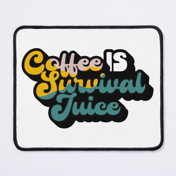 Item preview, Retro Style Coffee is Survival Juice | Coffee obsessed  designed and sold by Yellow Coffee.