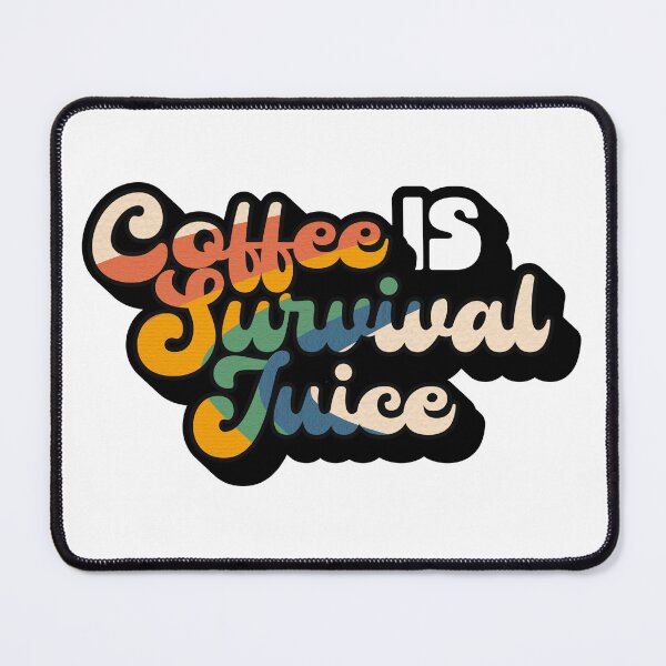 Item preview, Retro Style Coffee is Survival Juice | Coffee obsessed  designed and sold by Yellow Coffee.