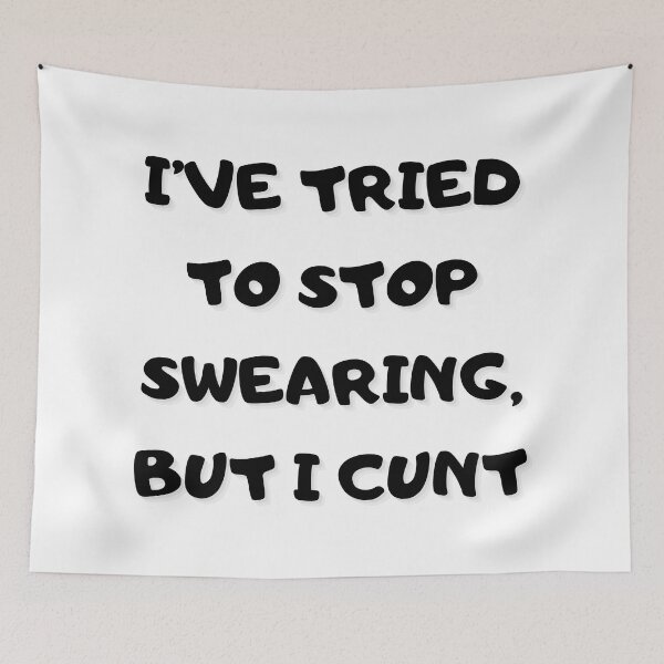 Item preview, I’ve Tried To Stop Swearing But I Cunt designed and sold by hichametta.