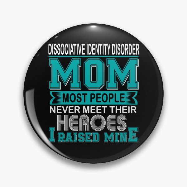 Item preview, Proud Dissociative Identity Disorder Mom Most People Never Meet Their Heroes I Raise Mine designed and sold by frechettee.