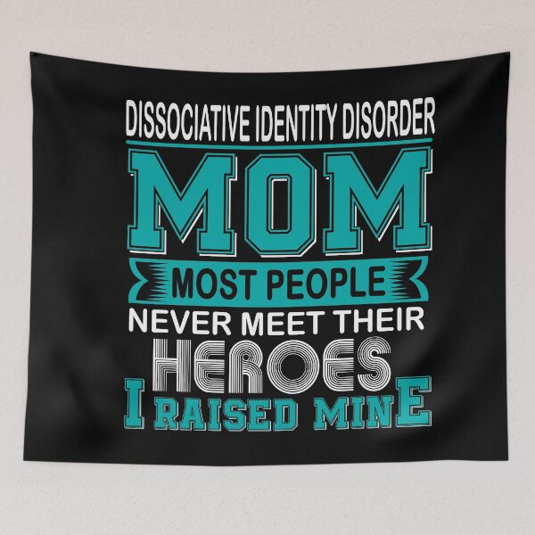 Item preview, Proud Dissociative Identity Disorder Mom Most People Never Meet Their Heroes I Raise Mine designed and sold by frechettee.