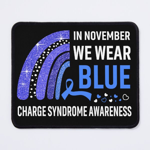 Item preview, In November We Wear Blue Charge Syndrome Awareness designed and sold by Gillosina.