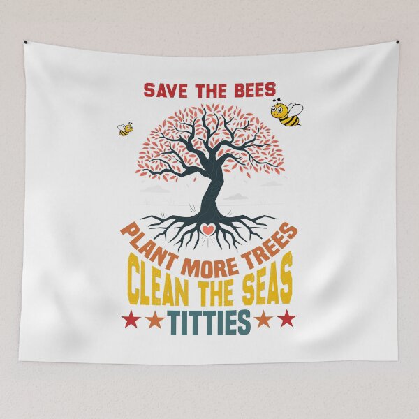 Item preview, Save The Bees Plant More Trees Clean The Seas Titties, gift for nature lovers, vantage retro design designed and sold by TheOne001.