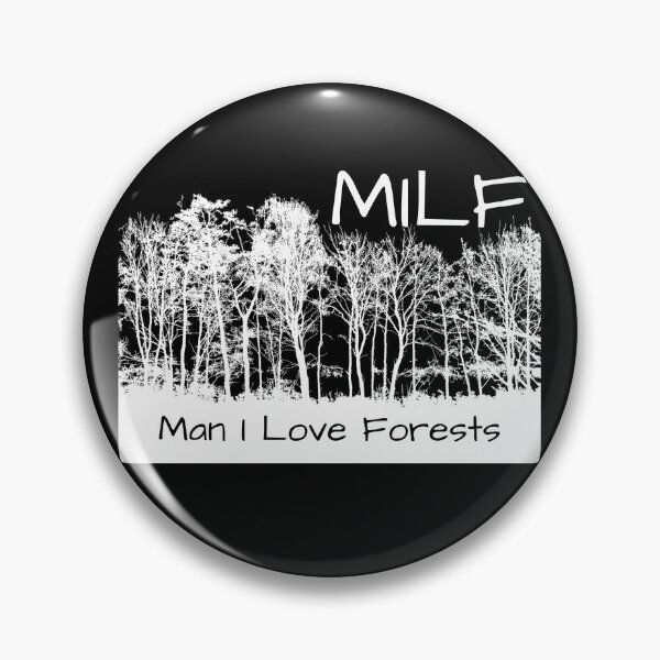Item preview, Inverted MILF Man I love Forests designed and sold by PlethoraPrints.